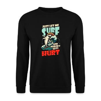 Surfer Let Me Surf Hurt Shark - Unisex Sweatshirt - black - Front - Alina (178cm) & Michal (187cm)