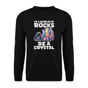 Crystal Collector In a World of Rocks, Be a Crysta - Unisex Sweatshirt - black - Front - Alina (178cm) & Michal (187cm)
