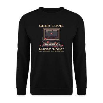 Geek Love Home est une commande et non un emplacement - Sweat-shirt Unisexe - noir - Devant - Alina (178cm) & Michal (187cm)