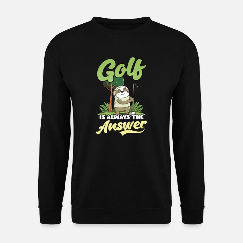 Golfing Golf Answer - Unisex Sweatshirt - black