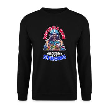 Football Mom Because My Tackle Game is Strong - Unisex Sweatshirt - black - Front - Alina (178cm) & Michal (187cm)