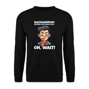 Funny Backgammon Because Who Needs Luck... Oh, Wai - Unisex Sweatshirt - black - Front - Alina (178cm) & Michal (187cm)