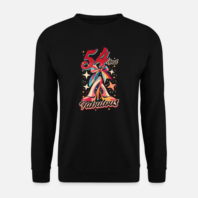 54e anniversaire 54 et fabuleux - Sweat-shirt Unisexe - noir
