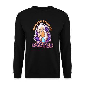 Auster feuchter als eine Auster - Unisex Pullover - Schwarz - Vorne - Alina (178cm) & Michal (187cm)