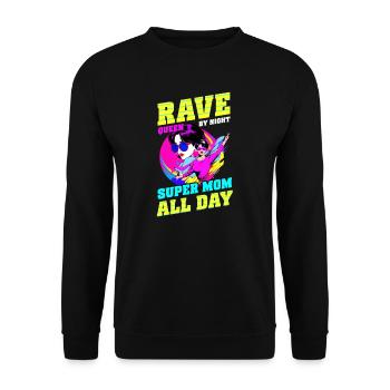 EDM Rave Mom Rave Queen by Night, Super Mom All Da - Unisex Sweatshirt - black - Front - Alina (178cm) & Michal (187cm)