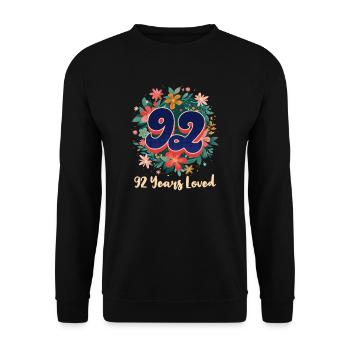 92. Geburtstag 92 Jahre geliebt - Unisex Pullover - Schwarz - Vorne - Alina (178cm) & Michal (187cm)