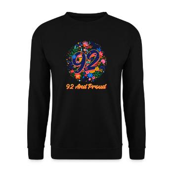 92. Geburtstag 92 und stolz - Unisex Pullover - Schwarz - Vorne - Alina (178cm) & Michal (187cm)