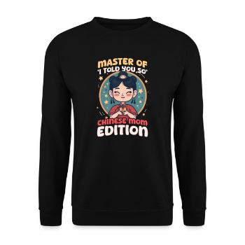 Maman chinoise maîtresse de 'I Told You' - Sweat-shirt Unisexe - noir - Devant - Alina (178cm) & Michal (187cm)