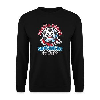 Fußballtrainer Fußballtrainer bei Tag, Superheld bei Nig - Unisex Pullover - Schwarz - Vorne - Alina (178cm) & Michal (187cm)
