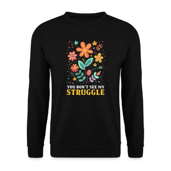 Invisible Disability You Don't See My Struggle - Unisex Sweatshirt - black - Front - Alina (178cm) & Michal (187cm)