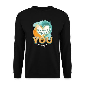 Wie kann ich heute für dich beten? - Unisex Pullover - Schwarz - Vorne - Alina (178cm) & Michal (187cm)