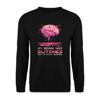 Depression Awareness Brain Has Glitches Awesome - Unisex Sweatshirt - black - Front - Alina (178cm) & Michal (187cm)