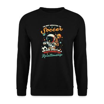 Soccer Player Not Addicted To Soccer - Unisex Sweatshirt - black - Front - Alina (178cm) & Michal (187cm)