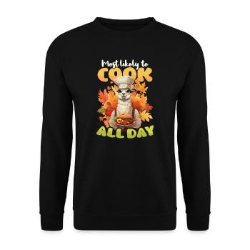 Thanksgiving Chef Likely To Cook All Day - Unisex Sweatshirt - black - Front - Alina (178cm) & Michal (187cm)