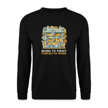 Accessoires d’imprimante 3D nés pour imprimer, forcés de wo - Sweat-shirt Unisexe - noir - Devant - Alina (178cm) & Michal (187cm)