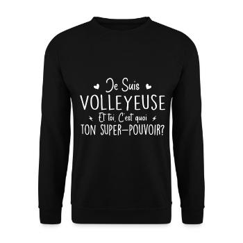 Je suis Volleyeuse. C'est quoi ton super pouvoir ? - Sweat-shirt Unisexe - noir - Devant - Alina (178cm) & Michal (187cm)