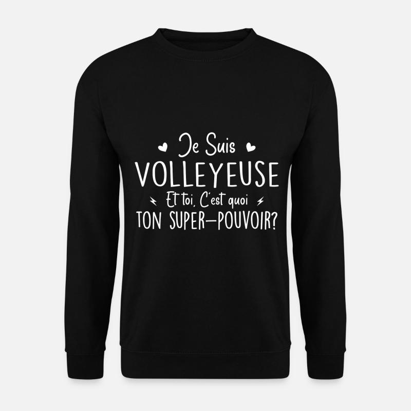 Ich bin Volleyballspielerin. Was ist deine Superkraft? - Unisex Pullover - Schwarz