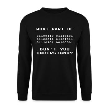 WHAT PART DO NOT YOU UNDERSTAND? Gaming nerd geek - Unisex Sweatshirt - black - Front - Alina (178cm) & Michal (187cm)