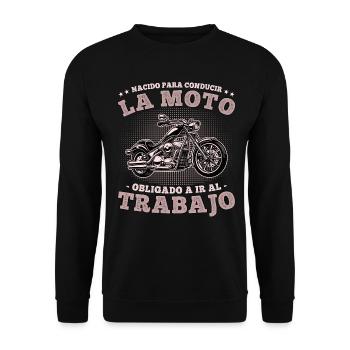 Nacido para Conducir la Moto Ogligado in Trabajar - Sweat-shirt Unisexe - noir - Devant - Alina (178cm) & Michal (187cm)
