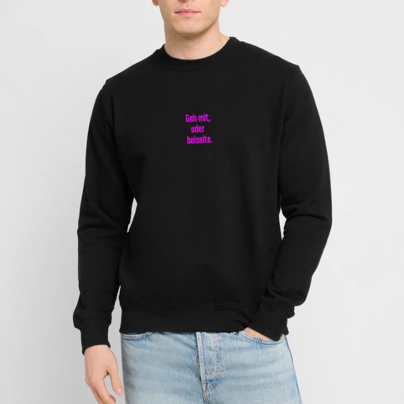 Geh mit oder beiseite Unisex Pullover