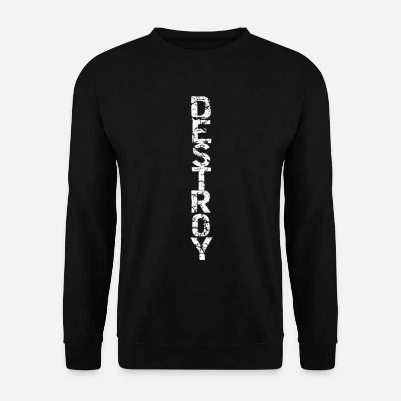 Destroy in white - Unisex Sweatshirt - black