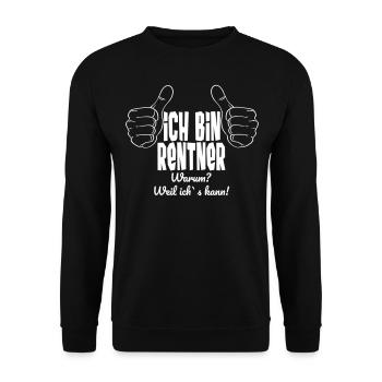 i am retired because i can s - Unisex Sweatshirt - black - Front - Alina (178cm) & Michal (187cm)