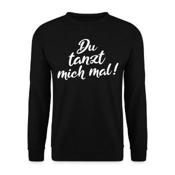 Tanzen Spruch Du tanzt mich mal - Unisex Pullover - Schwarz - Vorne - Alina (178cm) & Michal (187cm)