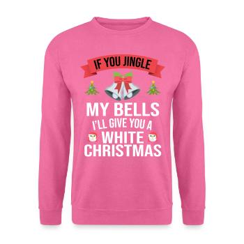 Jingle My Bells Ugly Christmas - Unisex Sweatshirt - pink - Front
