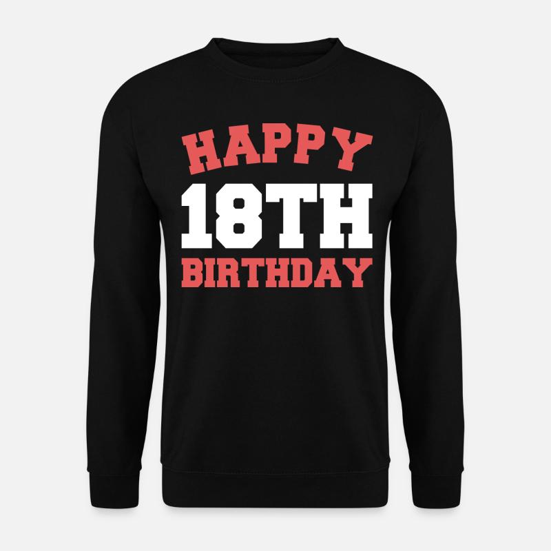 Happy 18th Birthday - Unisex Pullover - Schwarz