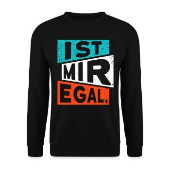 LUSTIGER SPRUCH IST MIR EGAL - Unisex Pullover - Schwarz - Vorne - Alina (178cm) & Michal (187cm)
