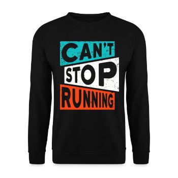 RUN Runner Running Jogging CAN'T STOP RUNNING - Unisex Sweatshirt - black - Front - Alina (178cm) & Michal (187cm)