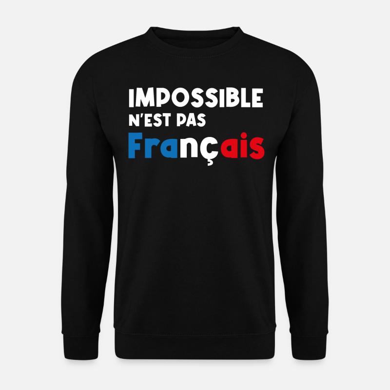 impossible n'est pas français - Sweat-shirt Unisexe - noir