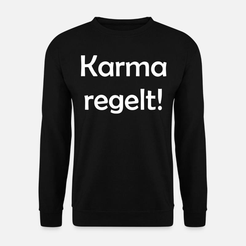 Karma regelt! - Unisex Pullover - Schwarz