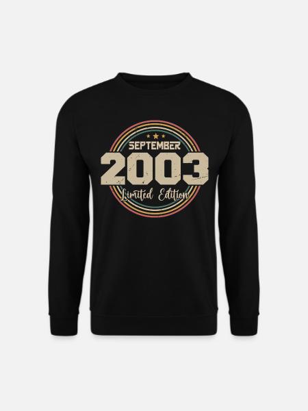 September 2003 Birthday Gift 2003 - Unisex Sweatshirt - black