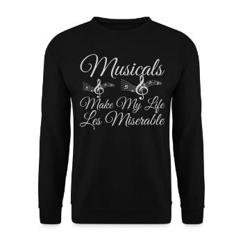 Musicals Make My Life Les Miserable - Funny Musica - Unisex Pullover - Schwarz - Vorne - Alina (178cm) & Michal (187cm)