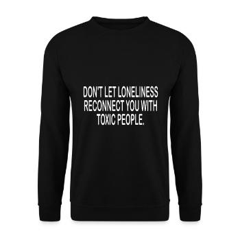 Toxic people - inspirational t-shirt gift idea - Unisex Sweatshirt - black - Front - Alina (178cm) & Michal (187cm)
