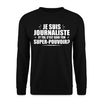 Ich bin Journalist. Was ist deine Superkraft? - Unisex Pullover - Schwarz - Vorne - Alina (178cm) & Michal (187cm)