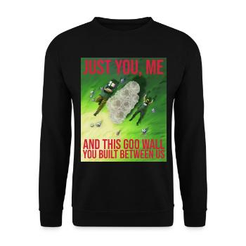 THIS GOO WALL YOU BUILT BETWEEN US - Unisex Sweatshirt - black - Front - Alina (178cm) & Michal (187cm)