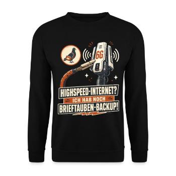 Brieftauben Backup Für Highspeed Internet. - Unisex Pullover - Schwarz - Vorne - Alina (178cm) & Michal (187cm)