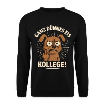 Guten Morgen Ganz Dünnes Eis Freundchen - Unisex Pullover - Schwarz - Vorne - Alina (178cm) & Michal (187cm)