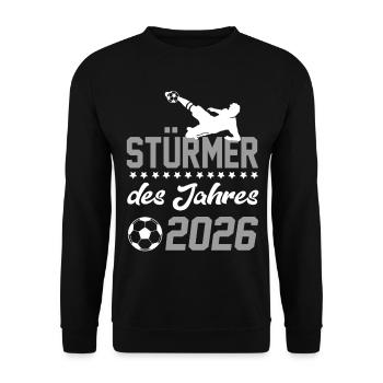 Stürmer 2026 Fußball Fußballspieler Sprüche - Unisex Pullover - Schwarz - Vorne - Alina (178cm) & Michal (187cm)