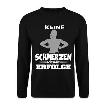 Keine Schmerzen Keine Erfolge Bodybuilding Frau - Unisex Pullover - Schwarz - Vorne - Alina (178cm) & Michal (187cm)