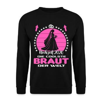 Hochzeit 2026 Married Coole Braut Bride der Welt - Unisex Pullover - Schwarz - Vorne - Alina (178cm) & Michal (187cm)