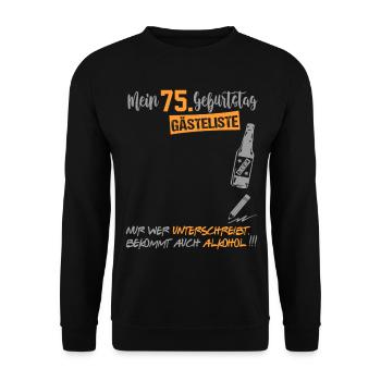 Gästeliste Gästebuch 75 Jahre Alter Birthday - Unisex Pullover - Schwarz - Vorne - Alina (178cm) & Michal (187cm)
