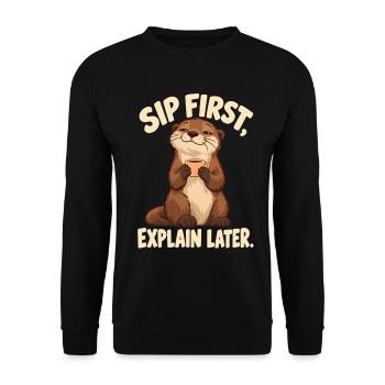 Erst trinken dann erklären - Unisex Pullover - Schwarz - Vorne - Alina (178cm) & Michal (187cm)