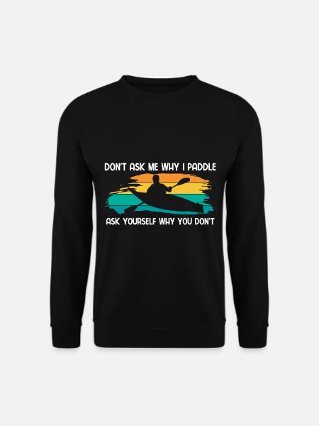 Paddel-Boot Kanu-Fahrer Für Kajak - Unisex Pullover - Schwarz
