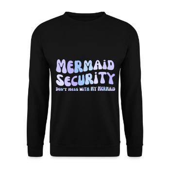 Mermaid Security ne plaisante pas avec ma sirène - Sweat-shirt Unisexe - noir - Devant - Alina (178cm) & Michal (187cm)