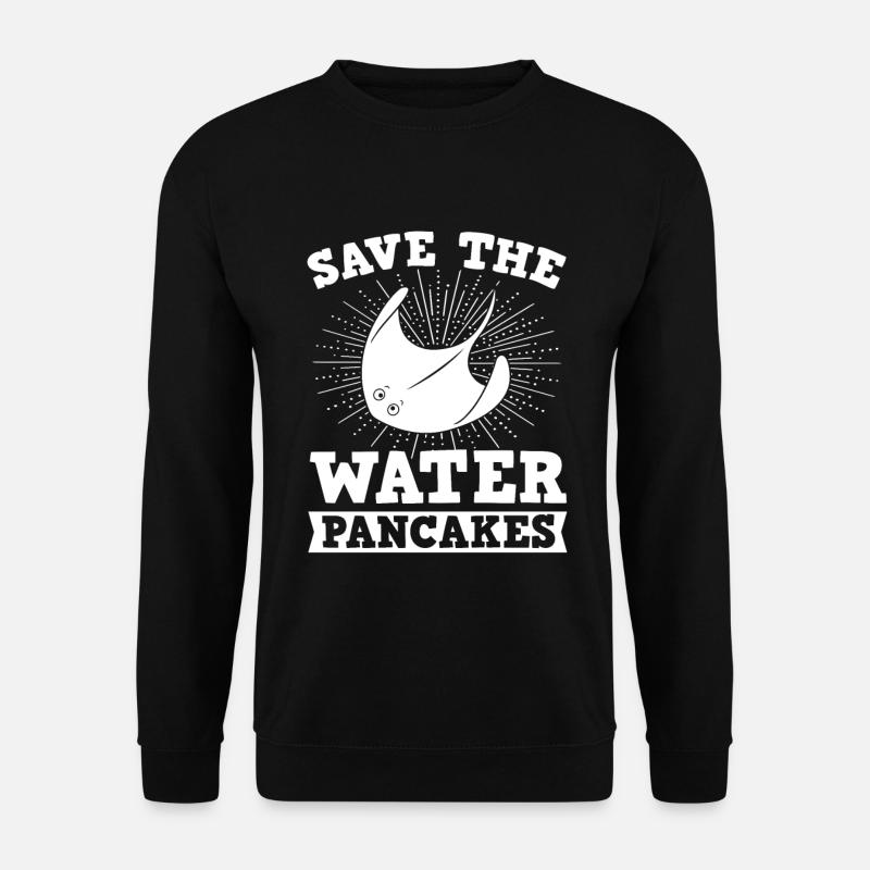 Speichern Sie die Wasserpfannkuchen Ray Sea Pancakes Meme Tee - Unisex Pullover - Schwarz
