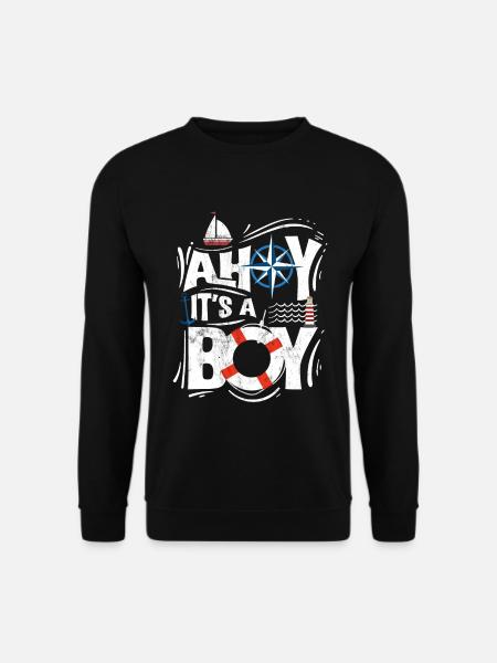 Ahoy It'S A Boy - Gender Reveal Or Baby - Unisex Sweatshirt - black