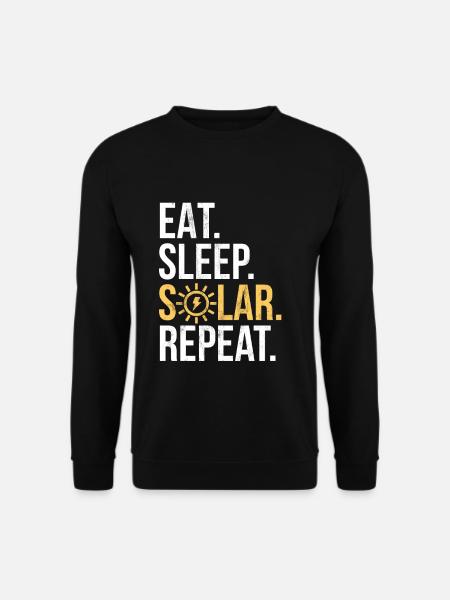 Eat Sleep Solar Repeat Power Erneuerbare Energie - Unisex Pullover - Schwarz